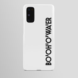 Bottle of Water - Sarcastic Bo'Oh'O'Wa'er British Accent - British Accent Meme 2021 Android Case