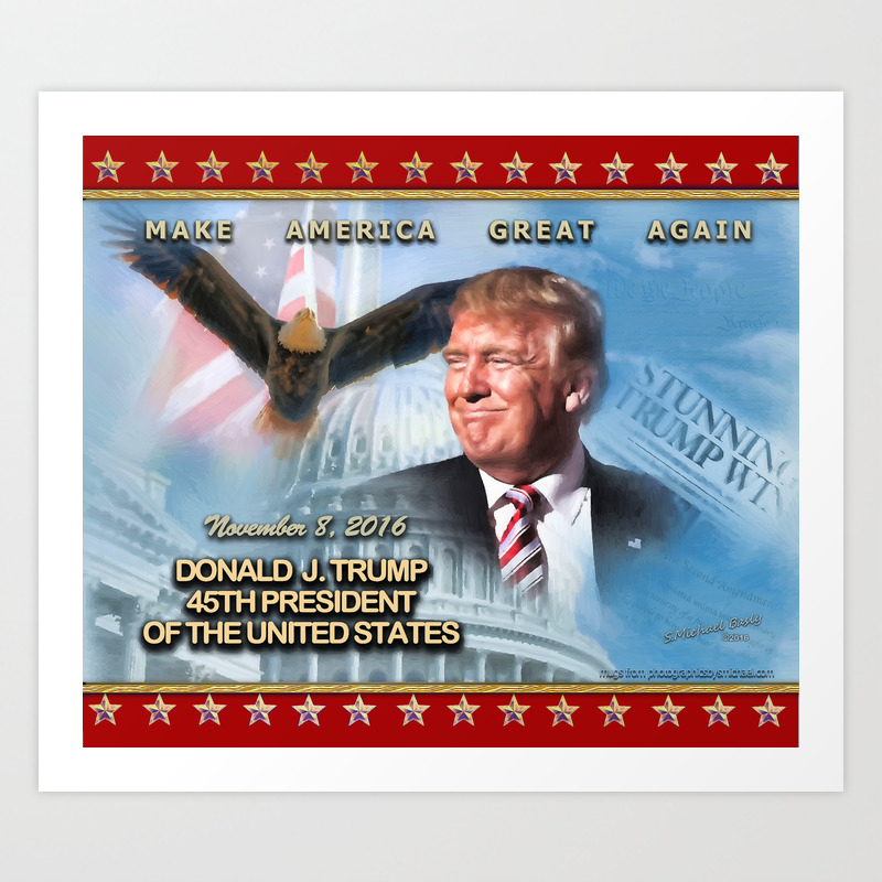 Donald J Trump 45th President Of The United States Art Print By Photographicsbysmichael Society6