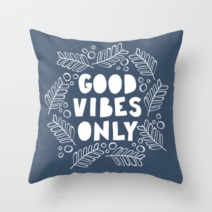 Good Vibes Only | Classic Blue Throw Pillow