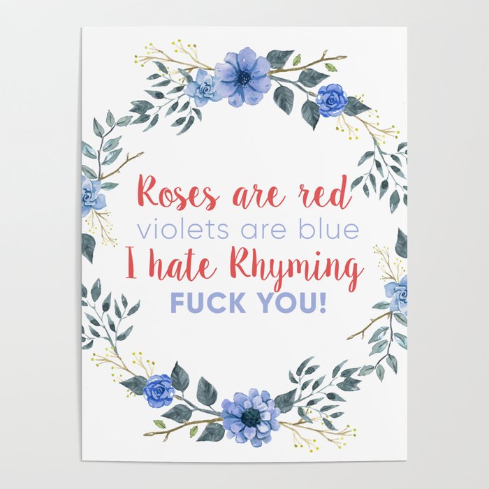 omvendt Kommunisme Behov for Roses are red, violets are blue Poster by Maria | Society6