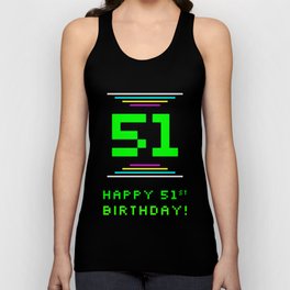 [ Thumbnail: 51st Birthday - Nerdy Geeky Pixelated 8-Bit Computing Graphics Inspired Look Tank Top ]