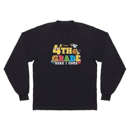 4th Grade Here I Come Long Sleeve T-shirt