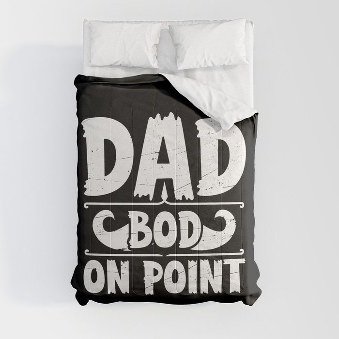 Dad Bod On Point Funny Comforter