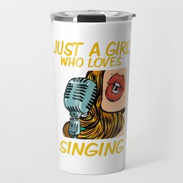 Just a Girl Who Loves Singing (Pop Art) Travel Mug