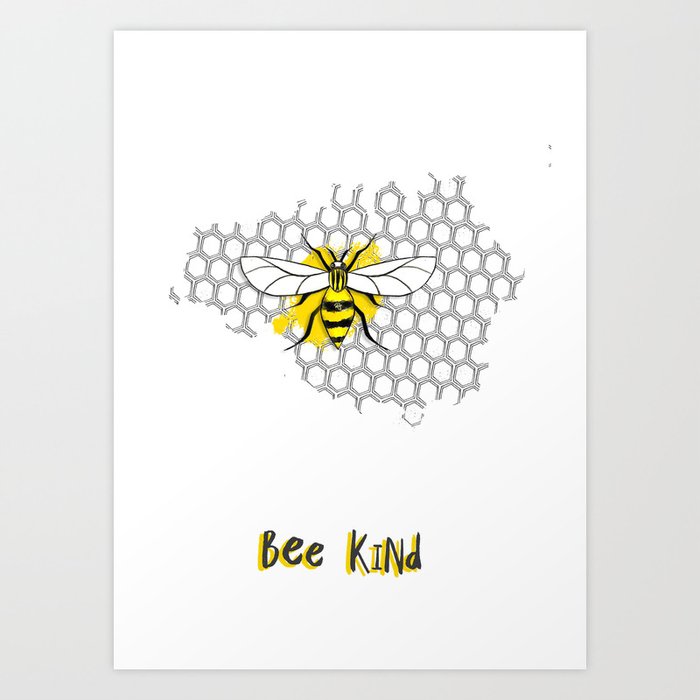 Bee Kind Art Print By Yazrajadesigns Society6
