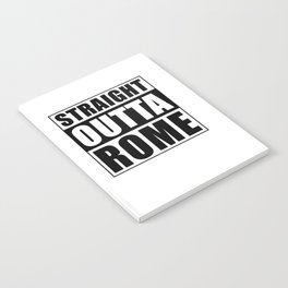 Straight Outta Rome Notebook