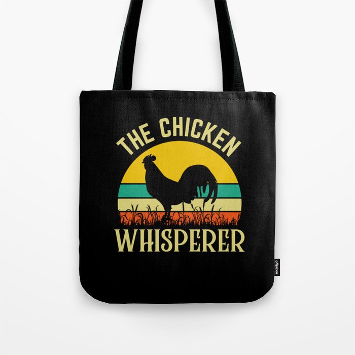 The Chicken Whisperer Funny Rooster Quote Tote Bag