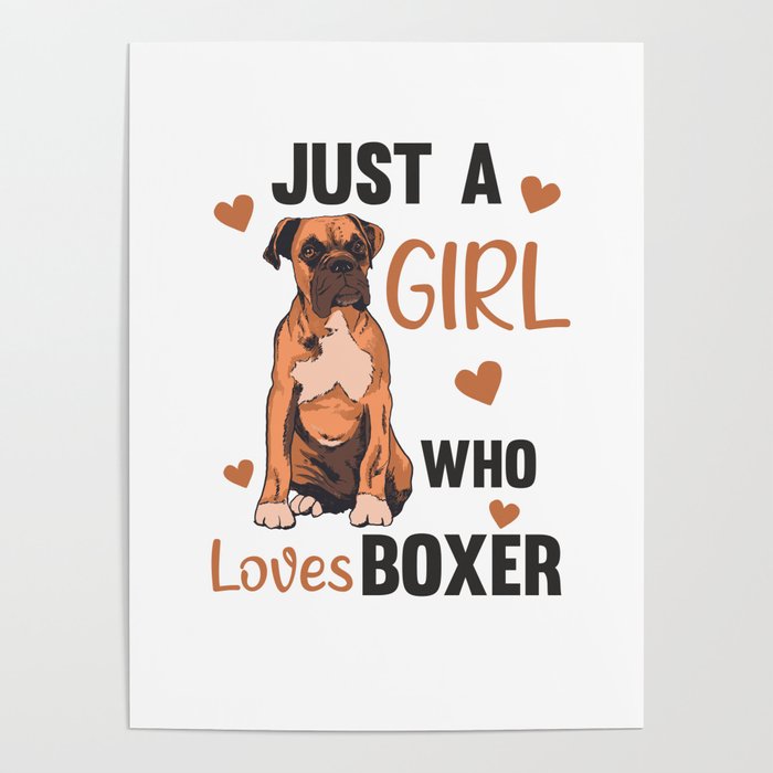 Just A Girl who loves Boxers Dogs For Girls Poster