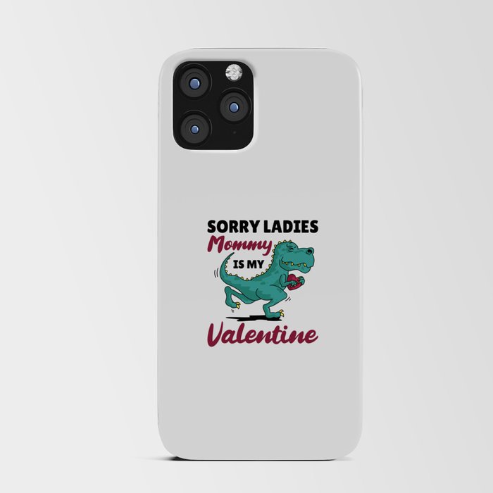 Sorry Ladies Mommy Is My Valentine iPhone Card Case