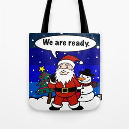 Ready For Christmas! Tote Bag