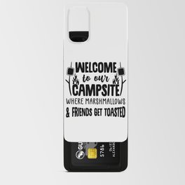 Welcome To Our Campsite Funny Camping Slogan Android Card Case