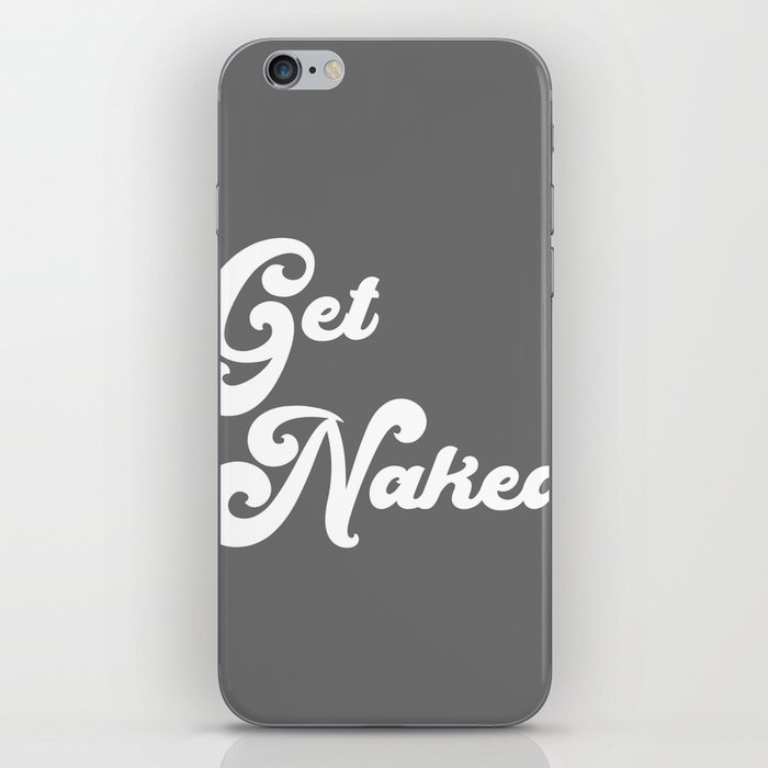Get Naked in Grey iPhone Skin