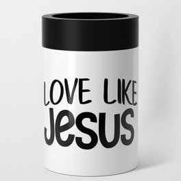 Love Like Jesus Can Cooler