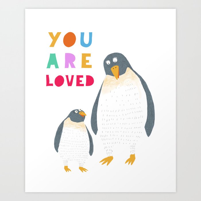 You Are Loved, Mummy Penguin with Baby Penguin by Artist Carla Daly Art Print