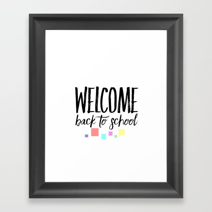 welcome back to scho Framed Art Print
