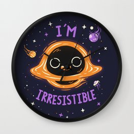 I'm Irresistible  // Cute Black Hole, Kawaii, Universe Wall Clock
