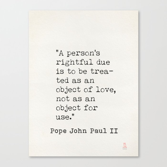 Copy of Pope John Paul II quote 2 Canvas Print
