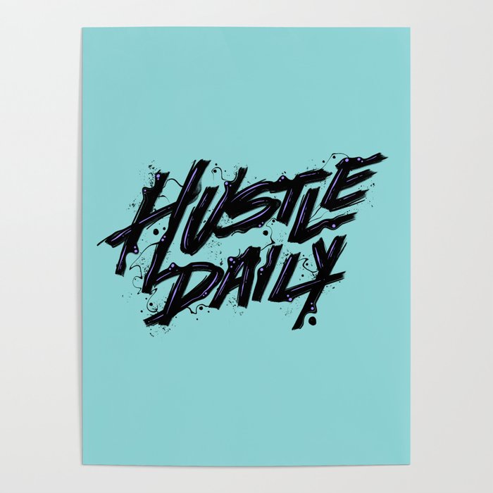 Hustle Daily Teal Poster