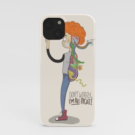 Don't Worry, I'm All Right! iPhone Case