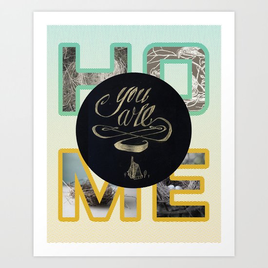 You Are Home Art Print
