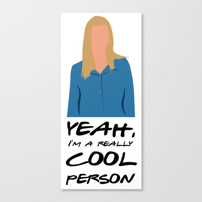 I'm a really cool person. Canvas Print