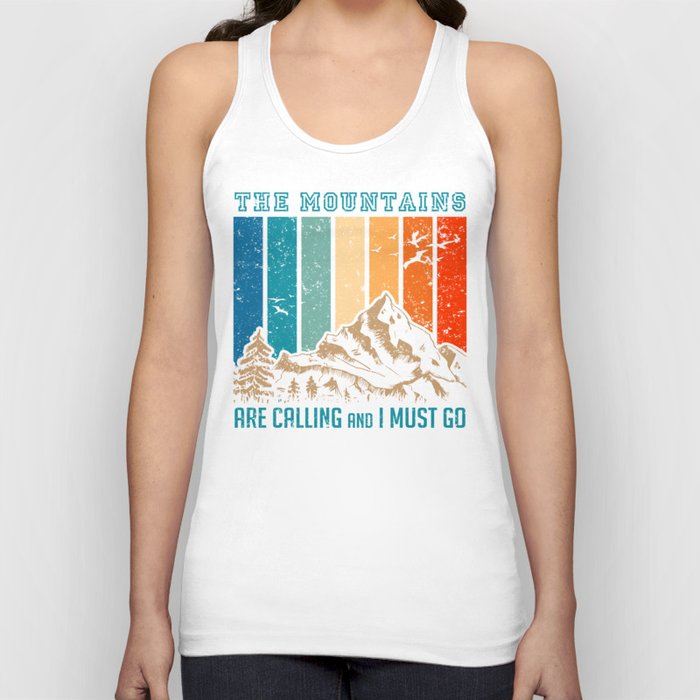 The Mountains Are Calling ... Tank Top