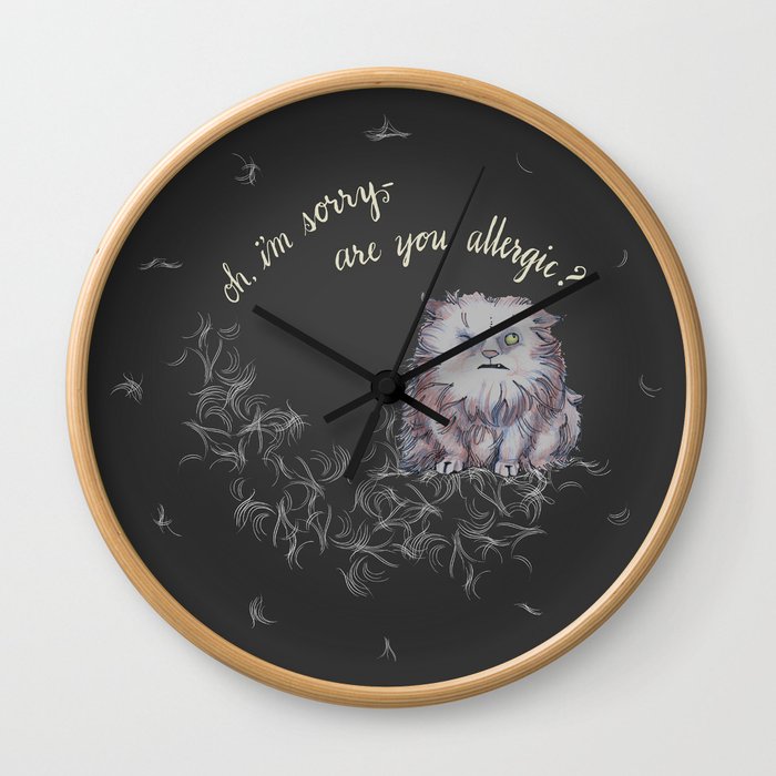 Oh, I'm Sorry -- Are You Allergic? Wall Clock