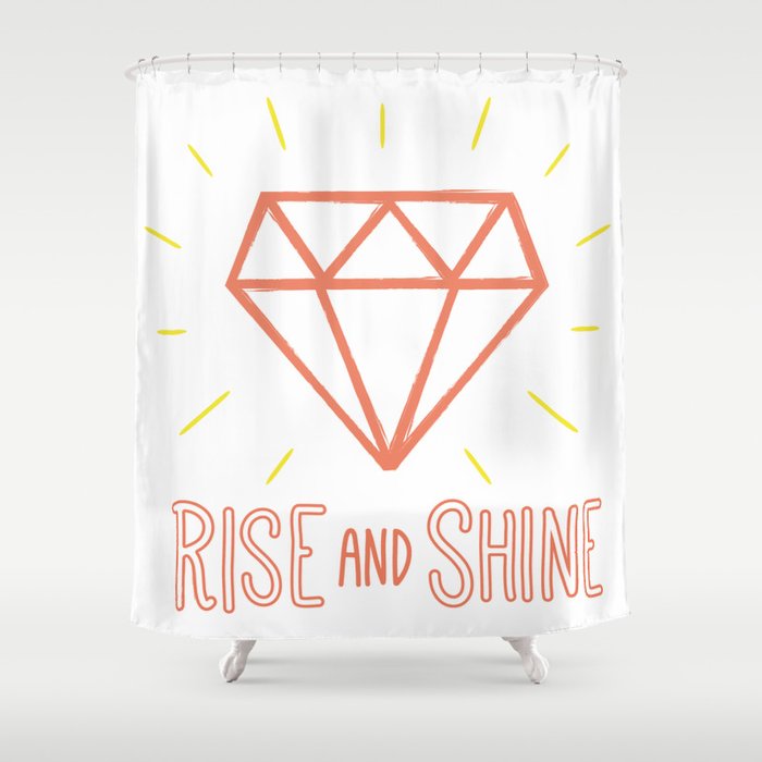 RISE AND SHINE Shower Curtain