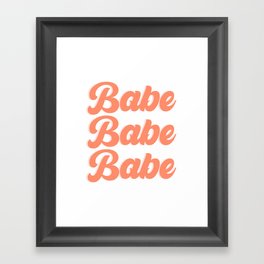 babe babe babe Framed Art Print