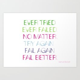 Try Again. Fail Again. Fail Better. - Minimal Art Print