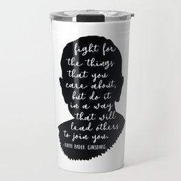 Ruth Bader Ginsburg Quote Travel Mug