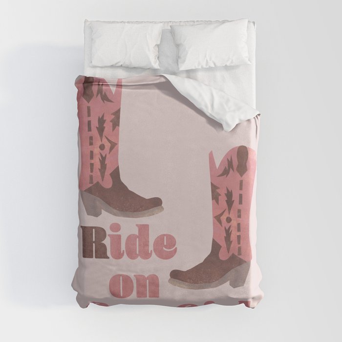 Ride on Cowgirl -  Boots Cowboy Duvet Cover
