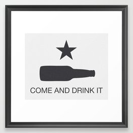 Come And Drink It Framed Art Print