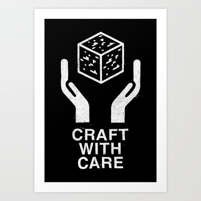 Craft With Care (Black) Art Print