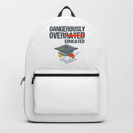 Dangerously Overeducated Doctorand Doctorate Backpack