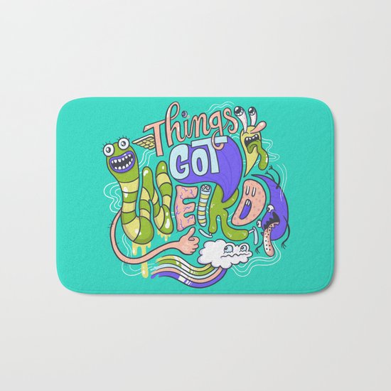 Things Got Weird. Bath Mat