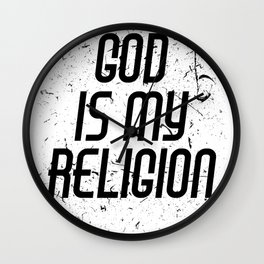 God is my Religion Religious Collectibles product Wall Clock