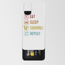 Eat Sleep Squirrel Repeat Eastern Gray Japanese Fox Squirrel Android Card Case
