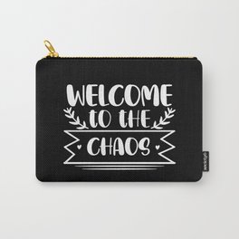 Welcome To The Chaos Funny Home Carry-All Pouch