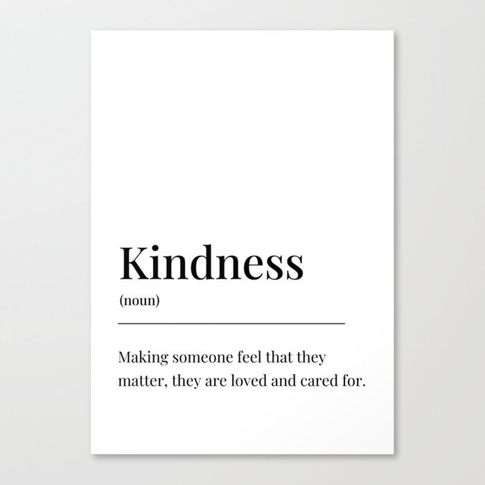 Kindness meaning Canvas Print