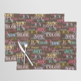 Enjoy The Colors - Colorful typography modern abstract pattern on Coffee Brown color Placemat