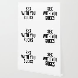 Sex With You Sucks Wallpaper