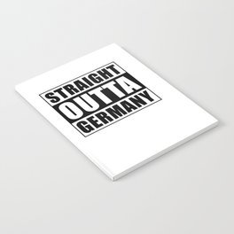 Straight Outta Germany Notebook