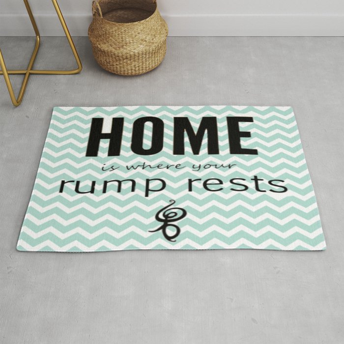 Home is where your rump rests Rug