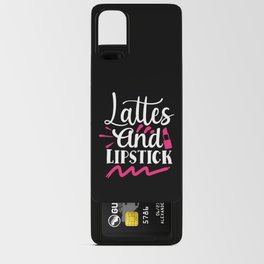 Lattes And Lipstick Beauty Makeup Quote Android Card Case