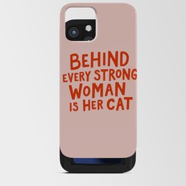 Behind Every Strong Woman iPhone Card Case