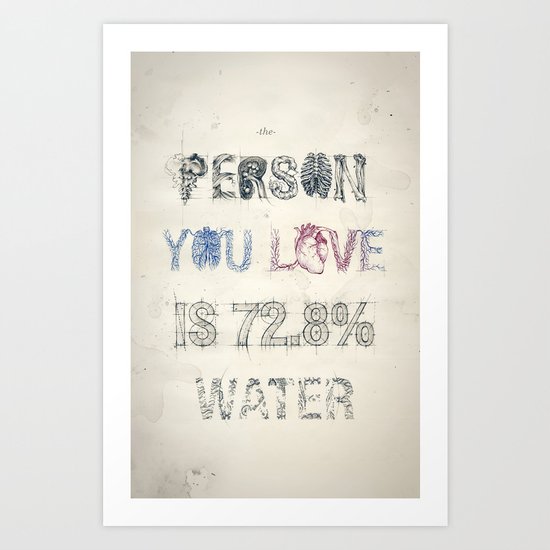 The Person You Love Is 72.8% Water Art Print