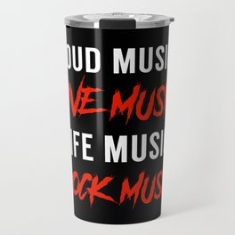 Rock Music Live Music Typography Travel Mug