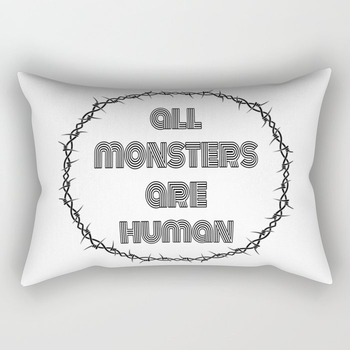 All monsters are human Rectangular Pillow