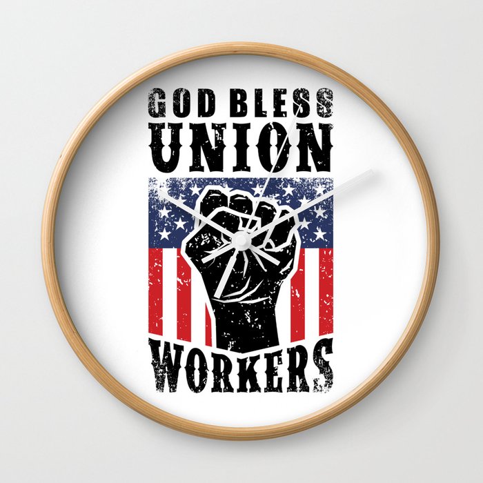God Bless Union Workers Pro Union Worker Protest Light Wall Clock By Superdesign Society6